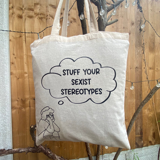 "Stuff Your Sexist Stereotypes" Tote Bag (Natural)